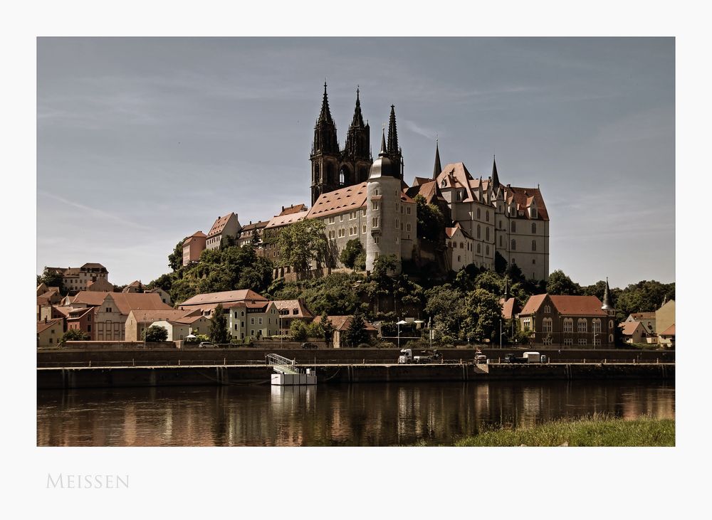 Sächsische Impressionen " Meißen - der Blick zur Albrechtsburg und dem DOM "