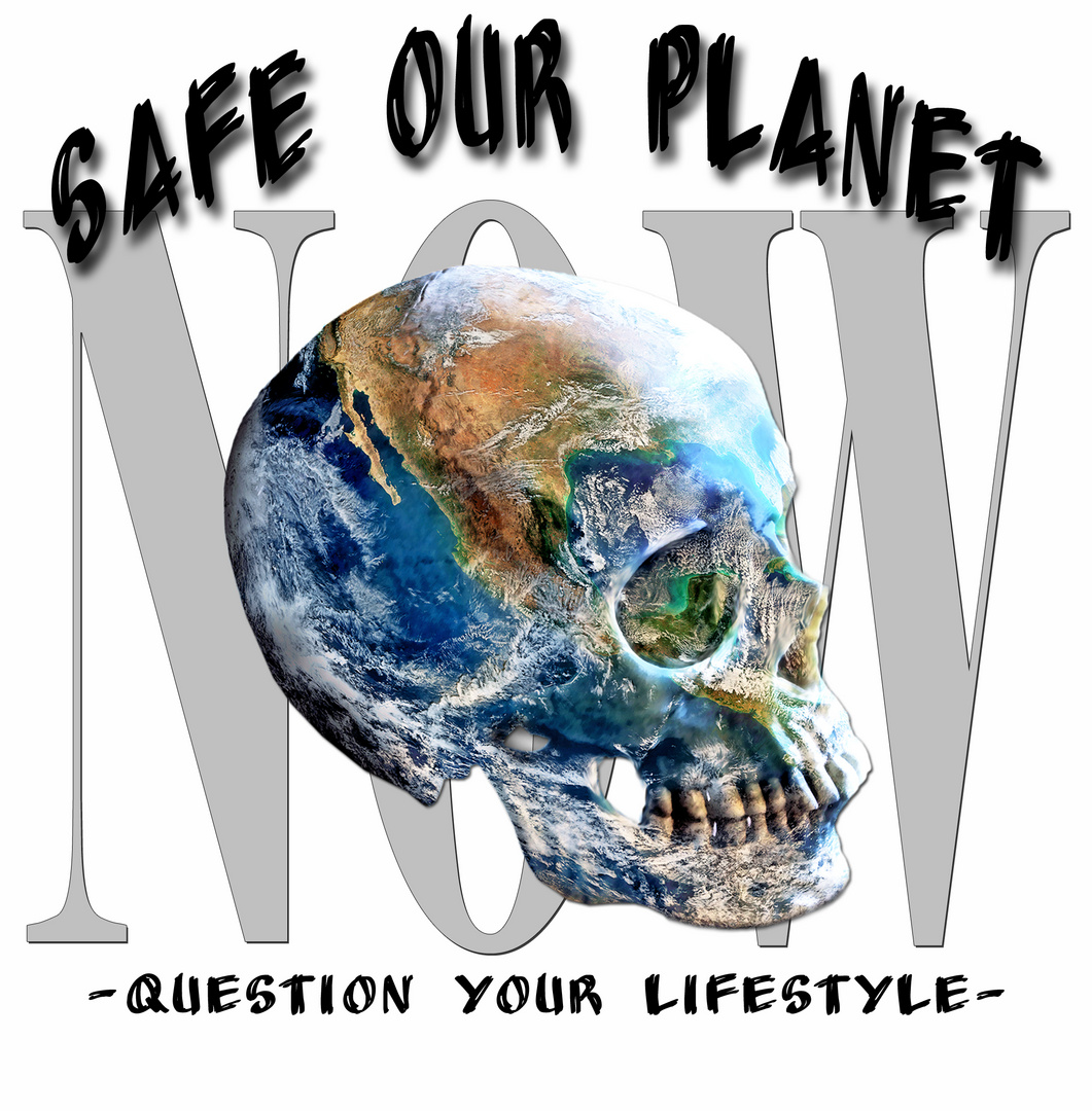 Safe our planet