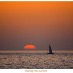 Sailing into sunset...