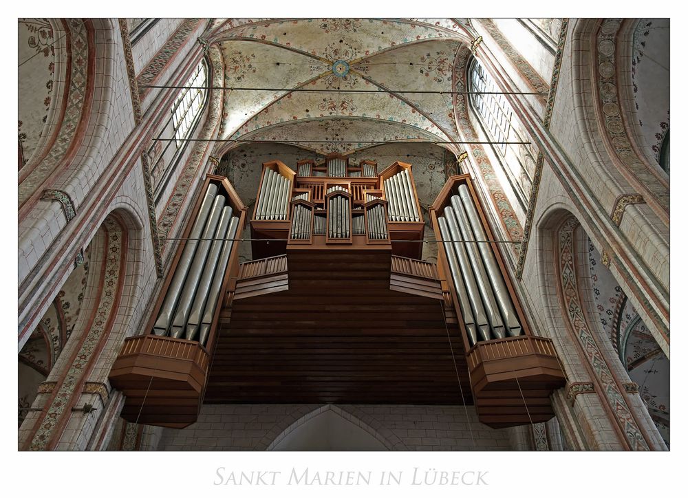 Sankt Marien in Lübeck " Blick zur Orgel, aus meiner Sicht...."