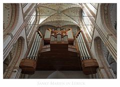 Sankt Marien in Lübeck " Blick zur Orgel, aus meiner Sicht...."