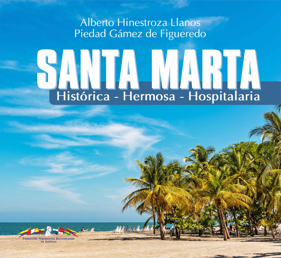 Santa Marta Histórica - Hermosa - Hospitalaria 