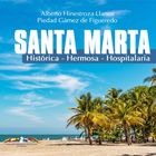 Santa Marta Histórica - Hermosa - Hospitalaria 