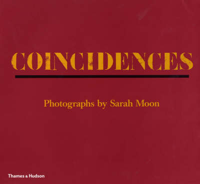 Sarah Moon, Coincidences