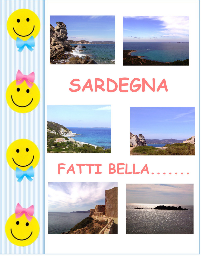 Sardegna fatti bella .........