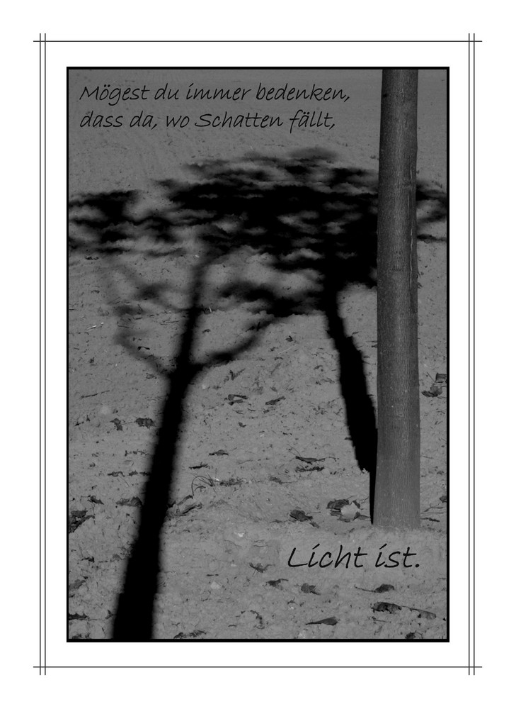 Schatten und Licht...