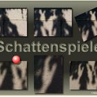 Schattenspiele