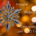 Schöne Weihnacht und ein gutes 2014....