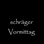 schräger Vormittag