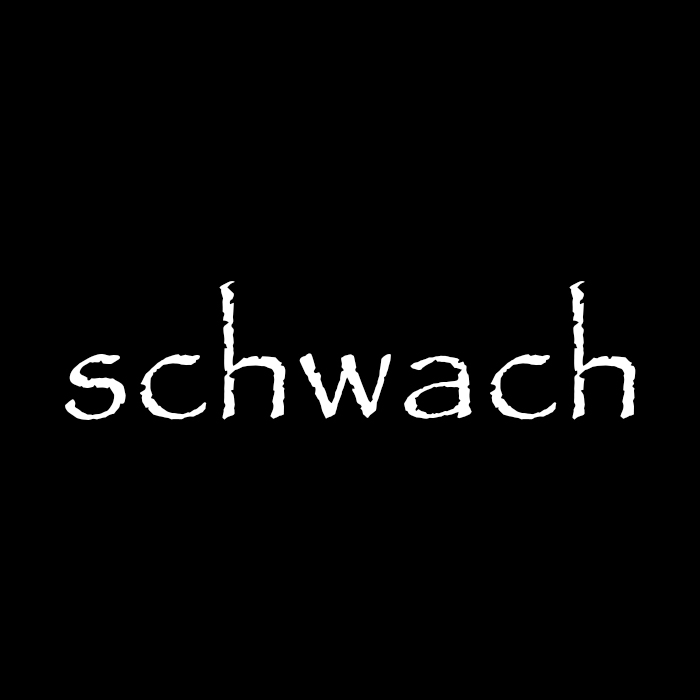 schwach