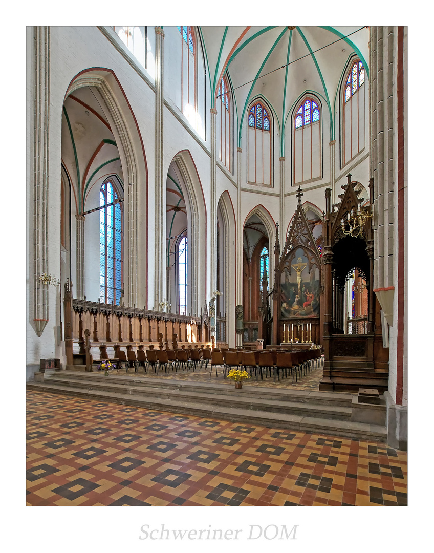 Schweriner DOM " Blick zum Chorraum, aus meiner Sicht "