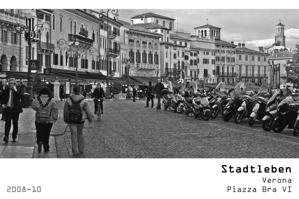 Serie Stadtleben 2008-10 - Verona Piazza Bra VI