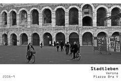 Serie Stadtleben 2008-9 - Verona Piazza Bra V