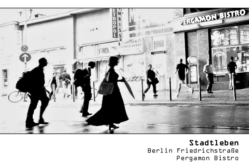SERIE Stadtleben - Berlin Friedrichstraße - Pergamon Bistro