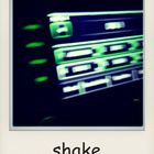 ...shake...
