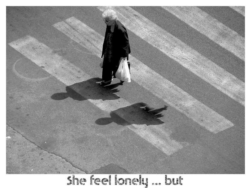 She feel lonely ... but