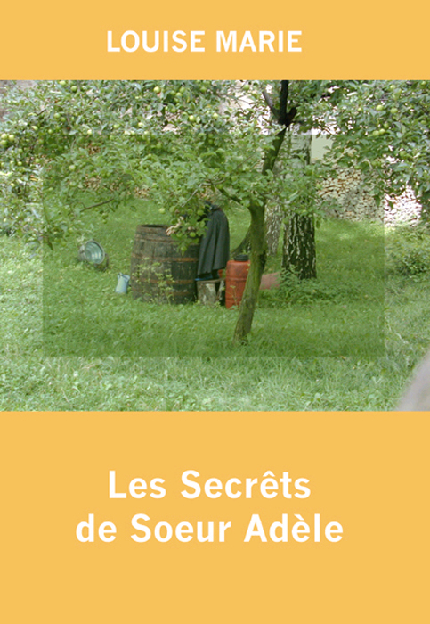 Sister Adele's Secret - Les Secrets de Soeur Adele