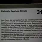 Sixtinische Kapelle der Kristalle