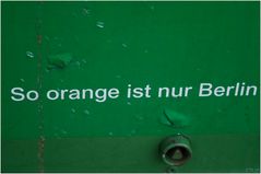 So orange ist nur Berlin