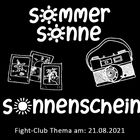 Sommer, Sonne, Sonnenschein: Fight-Club am 21.08.2021