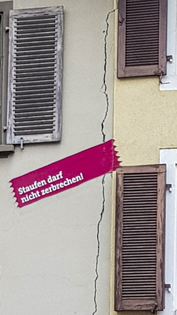 Staufen darf nicht zerbrechen