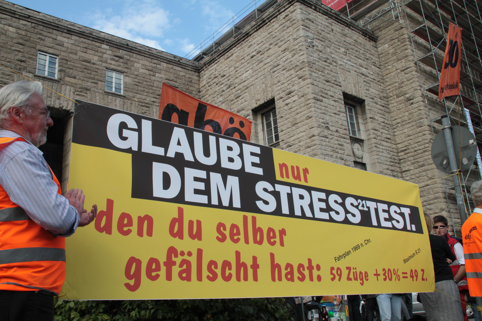 Stuttgart K21 Plakat. Glaube an Stresstest am25.7.11