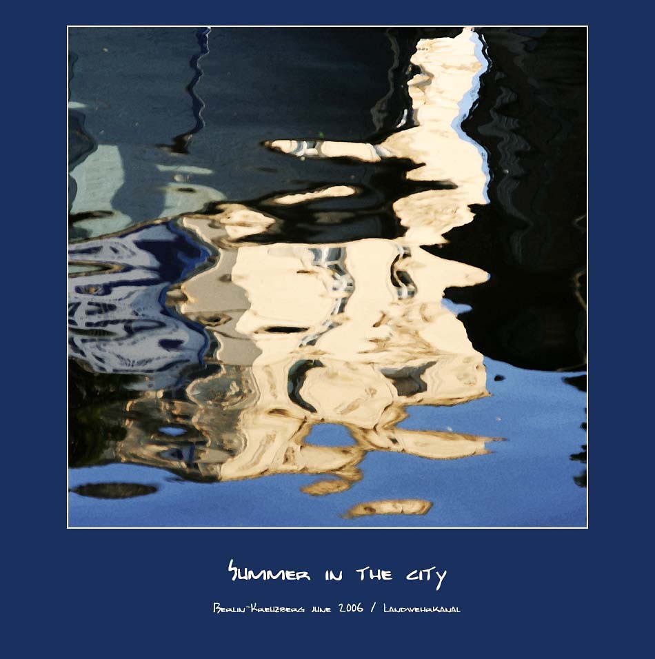 summer in the city -alles im Fluss-