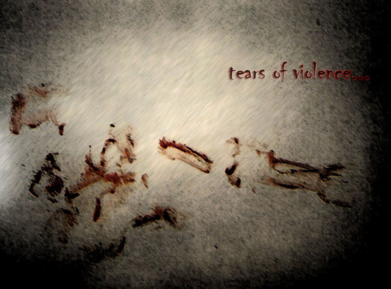 tears of violence