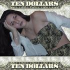 Ten Dollars