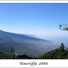 Teneriffa 2006 - Pico del Teide & Orotava Tal