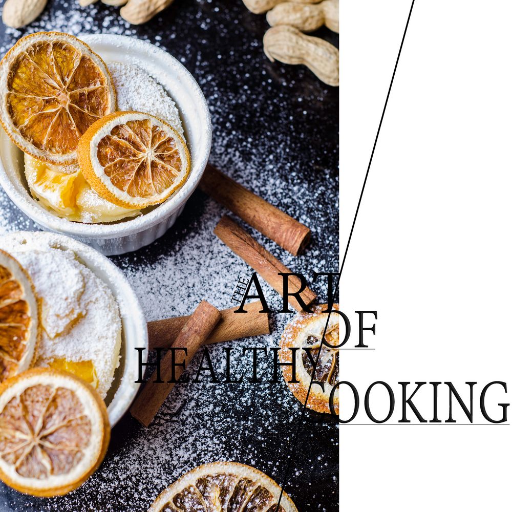 THE ART OF HEALTHY COOKING