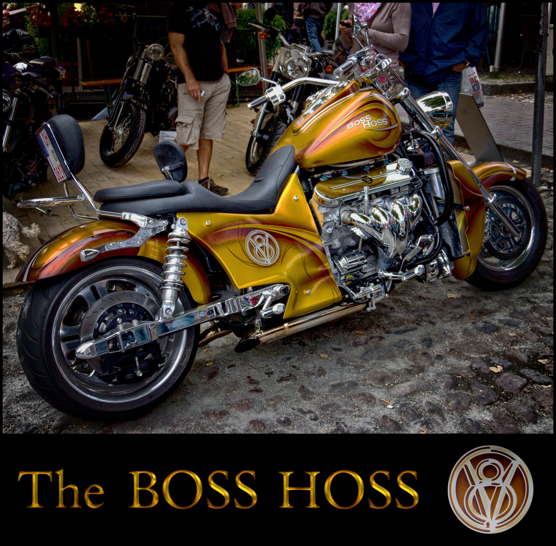 The Boss Hoss ......