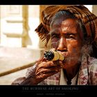The burmes art of smoking...
