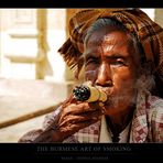 The burmes art of smoking...