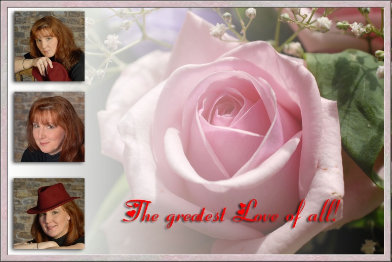 The greatest Love of all!