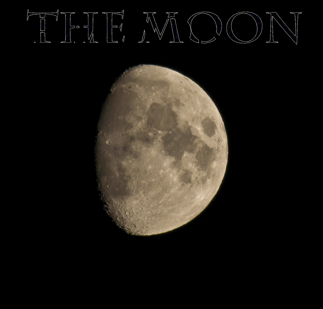 The Moon......