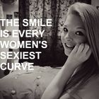 The smile is every women's sexiest curve !