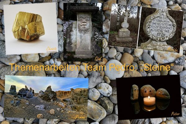 Themenarbeiten Team Pedro: Steine.