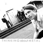 thinkin´ about metal :)