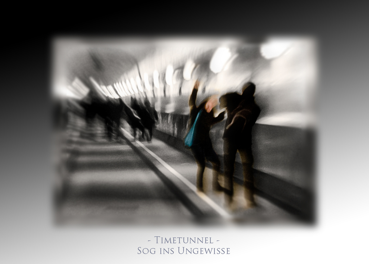 Timetunnel - Sog in´s Ungewisse