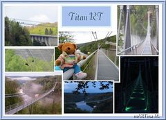 Titan RT Hängebrücke  (mit Gedicht)