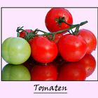 Tomaten (Thema Lebensmittel v. H. Bergfeld)