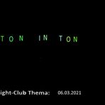 TON IN TON: Fight-Club am 06.03.2021