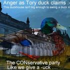 Tory duck don't give a -uck !