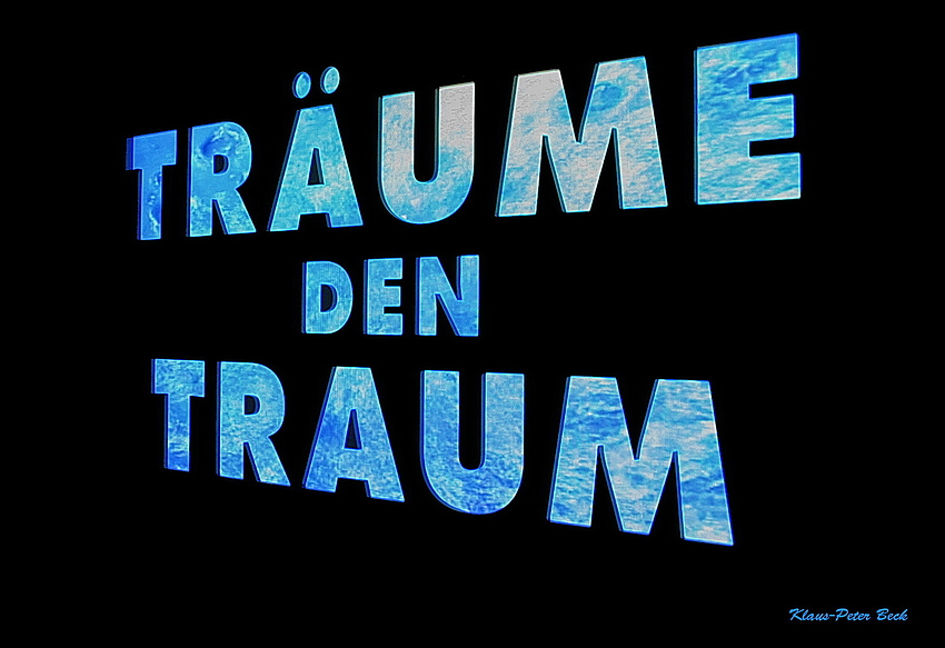 Träume den Traum