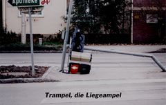 Trampel die Liegeampel