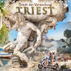 Triest - Stadt der Versuchung