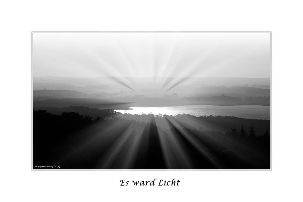 und es ward Licht.....