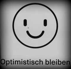 ....und positiv denken