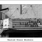 United Steel Workers - marode Erinnerung ...